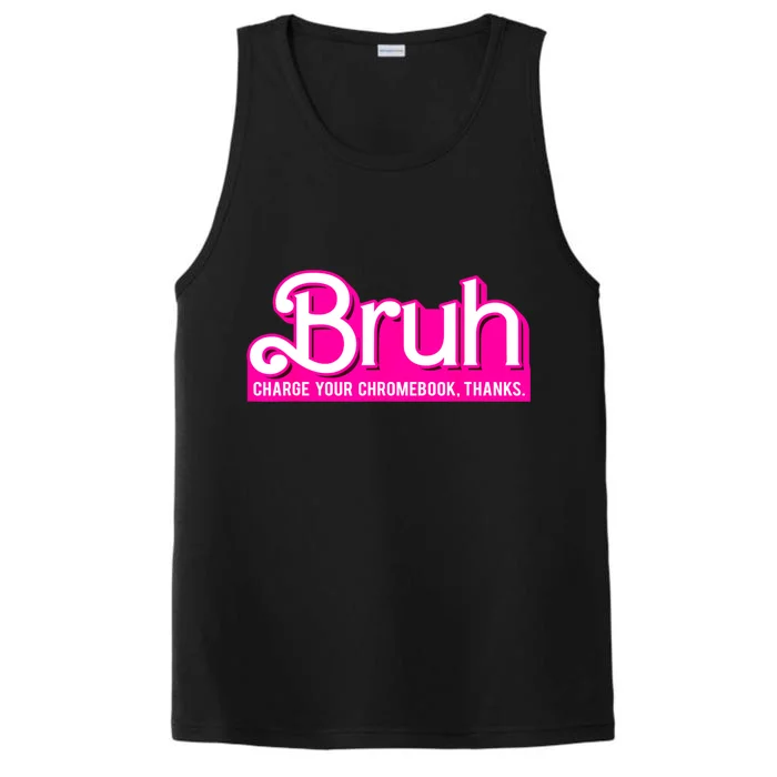 Bruh Charge Your Chromebook Thanks Pink Funny Teacher School Performance Tank