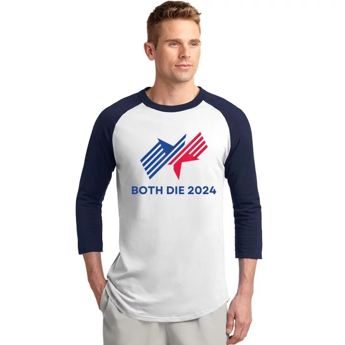 Both Die 2024 Baseball Sleeve Shirt