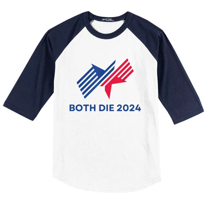 Both Die 2024 Baseball Sleeve Shirt