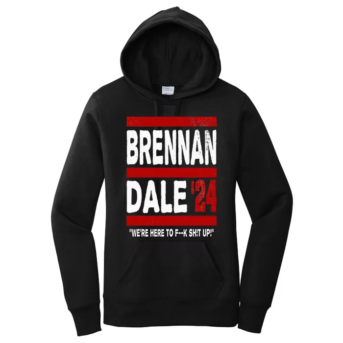 Brennan & Dale 2024 Funny Election & Politics Women's Pullover Hoodie