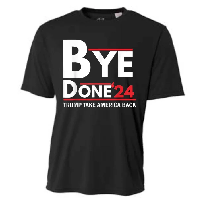 Bye Done 2024 Pro Trump Funny Anti Biden For President Cooling Performance Crew T-Shirt