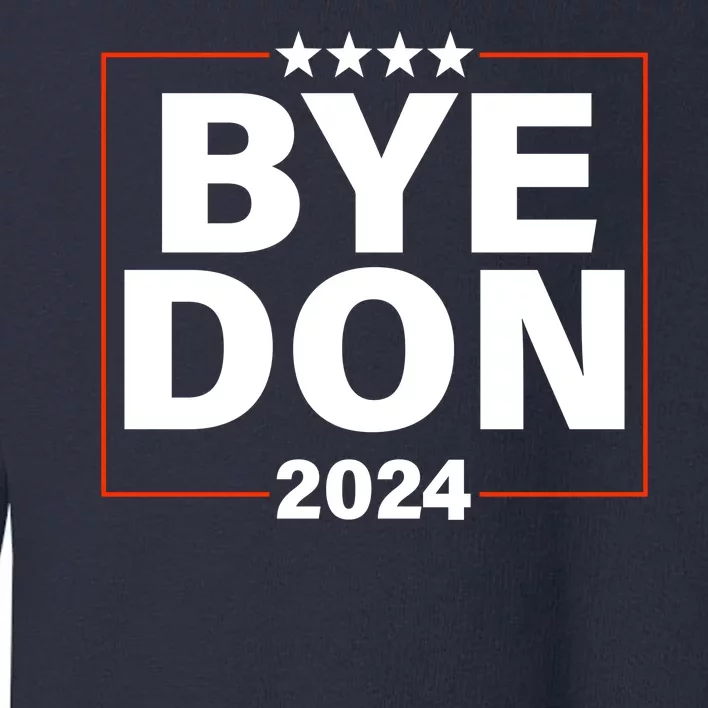 Bye Don 2024 Joe Biden Resigns Toddler Sweatshirt