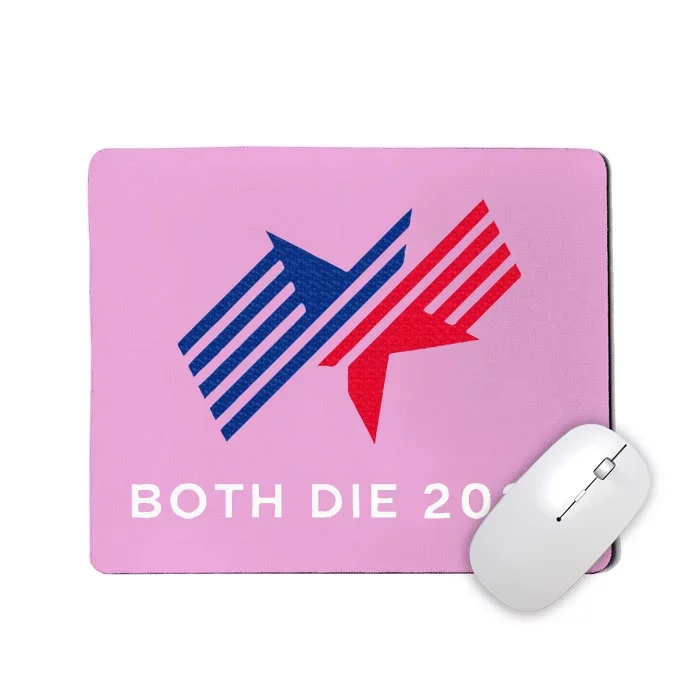 Both Die 2024 New Plan Though Election 2024 Mousepad