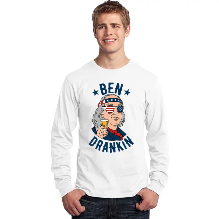 Ben Drankin 4th Of July Funny Benjamin Franklin Drinking Tall Long Sleeve T-Shirt