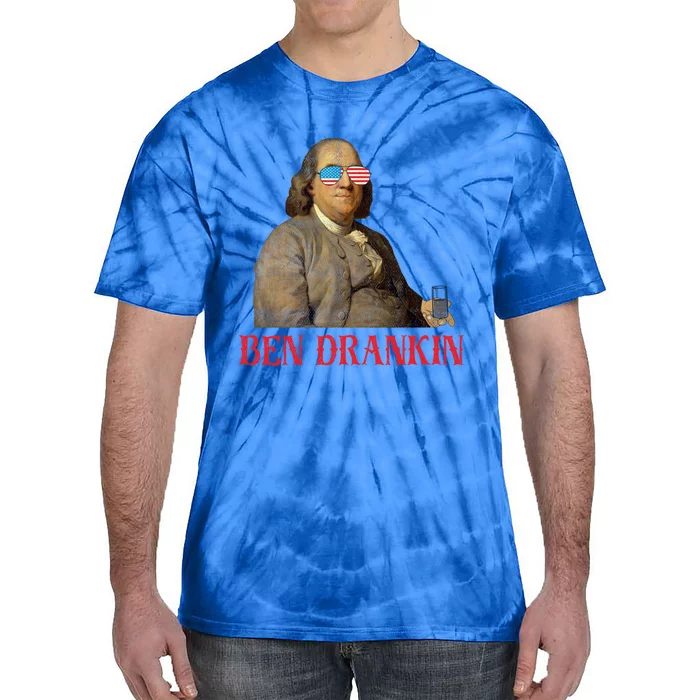 Ben Drankin 4th Of July Benjamin Franklin Usa Gift Tie-Dye T-Shirt