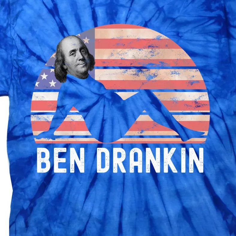 Ben Drankin 4th Of July Party Funny Ing Adult Joke Meaningful Gift Tie-Dye T-Shirt