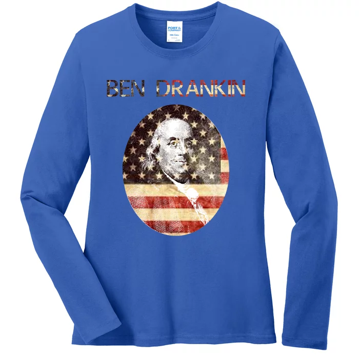 Ben Drankin 4th Of July Funny Benjamin Franklin Cool Gift Ladies Long Sleeve Shirt