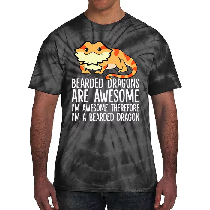 Bearded Dragons Are Awesome Im Awesome Im A Bearded Dragon Tie-Dye T-Shirt