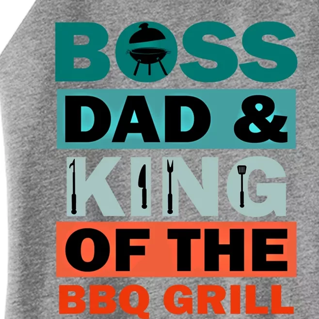 Boss Dad And King Of The Bbq Grill Bbq Barbeque Grill Gift Women’s Perfect Tri Rocker Tank