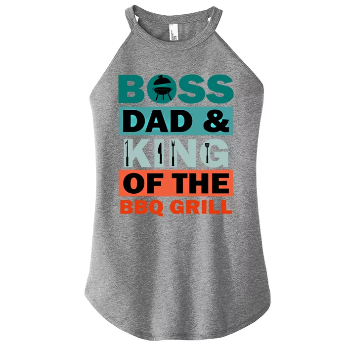 Boss Dad And King Of The Bbq Grill Bbq Barbeque Grill Gift Women’s Perfect Tri Rocker Tank