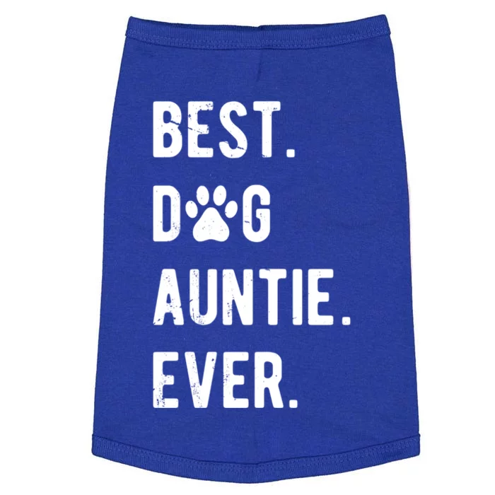 Best Dog Auntie Ever Dog Auntie Gift Dog Auntie Meaningful Gift Doggie Tank