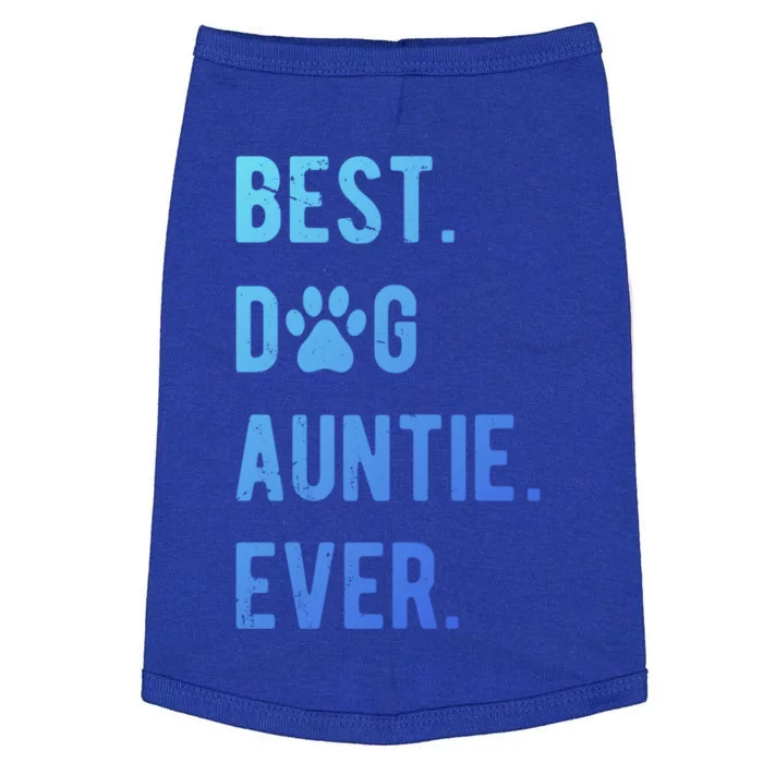 Best Dog Auntie Ever Dog Auntie Gift Dog Auntie Meaningful Gift Doggie Tank