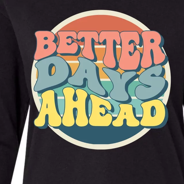 Better Days Ahead Retro Sunset Womens Cotton Relaxed Long Sleeve T-Shirt