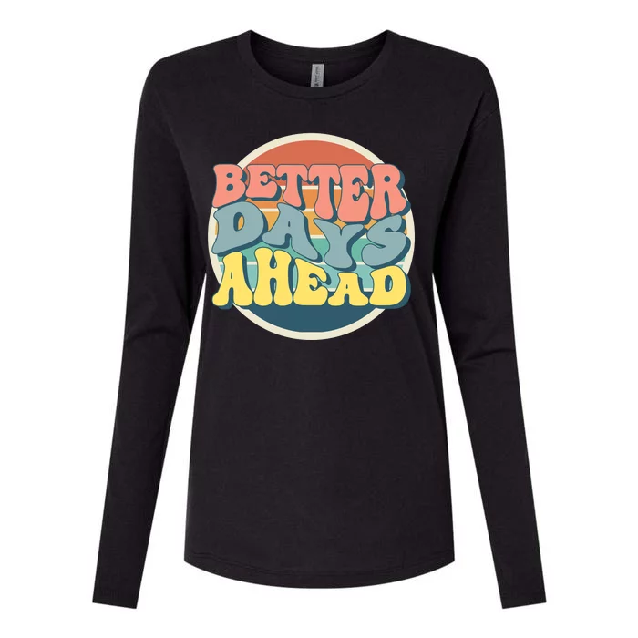 Better Days Ahead Retro Sunset Womens Cotton Relaxed Long Sleeve T-Shirt