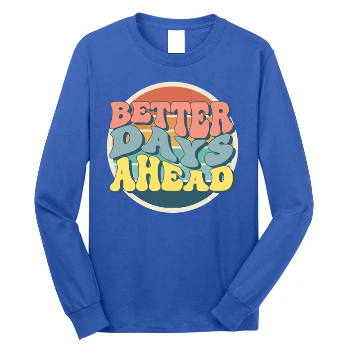 Better Days Ahead Retro Sunset Long Sleeve Shirt