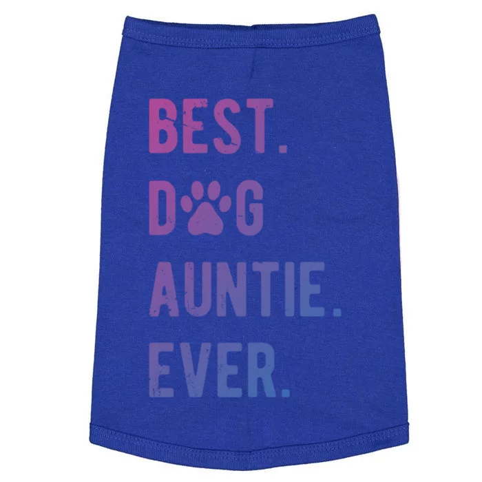 Best Dog Auntie Ever Dog Auntie Gift Dog Auntie Meaningful Gift Doggie Tank