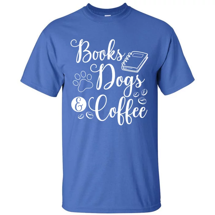 Books Dogs And Coffee Bookworm Reading Gift Tall T-Shirt