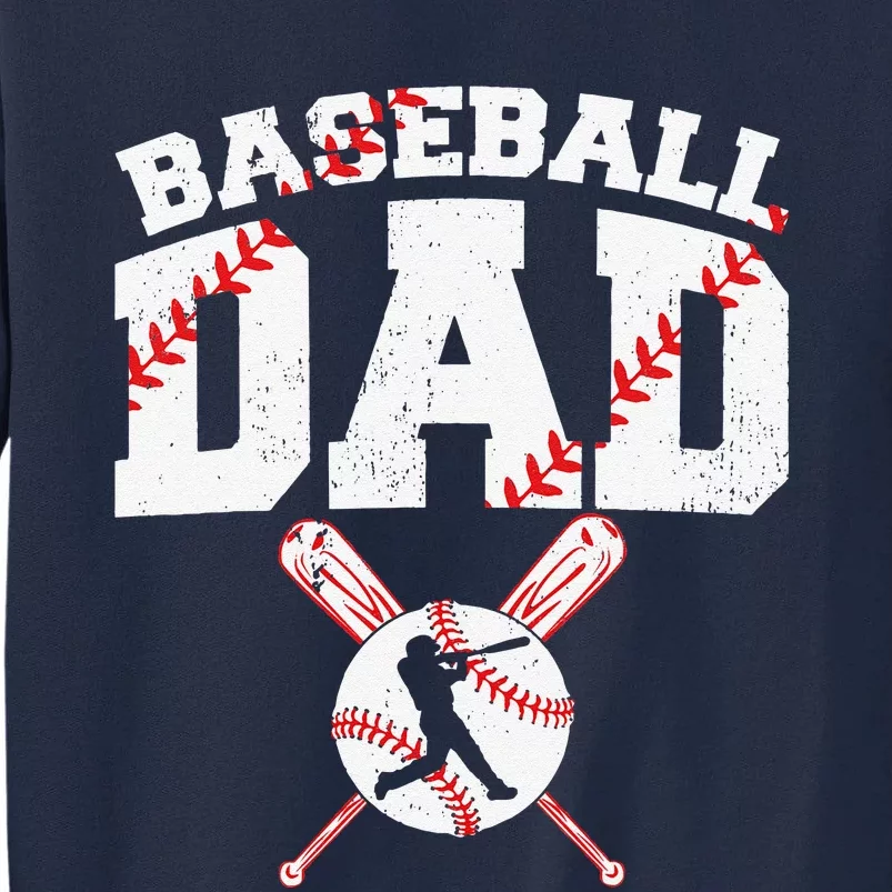 Baseball Dad Apparel Dad Baseball Fathers Day Tall Sweatshirt