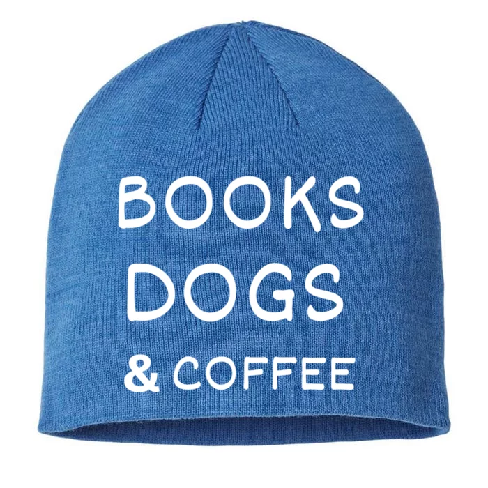 Books Dogs And Coffee All I Need Gift 8 1/2in Sustainable Knit Beanie