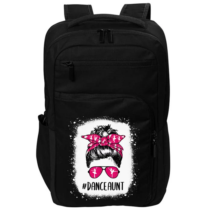 Bleached Dance Aunt Life Messy Bun Ballet Dancing Impact Tech Backpack