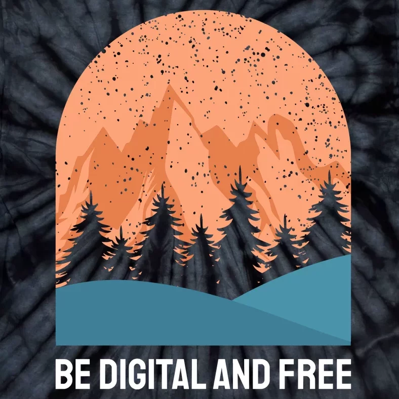 Be Digital And Free Tie-Dye T-Shirt