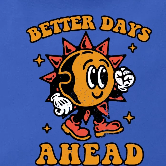 Better Days Ahead Zip Tote Bag