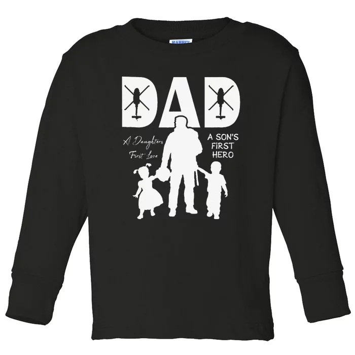 Blackhawk Dad A Daughter's First Love A Son's Hero Toddler Long Sleeve Shirt