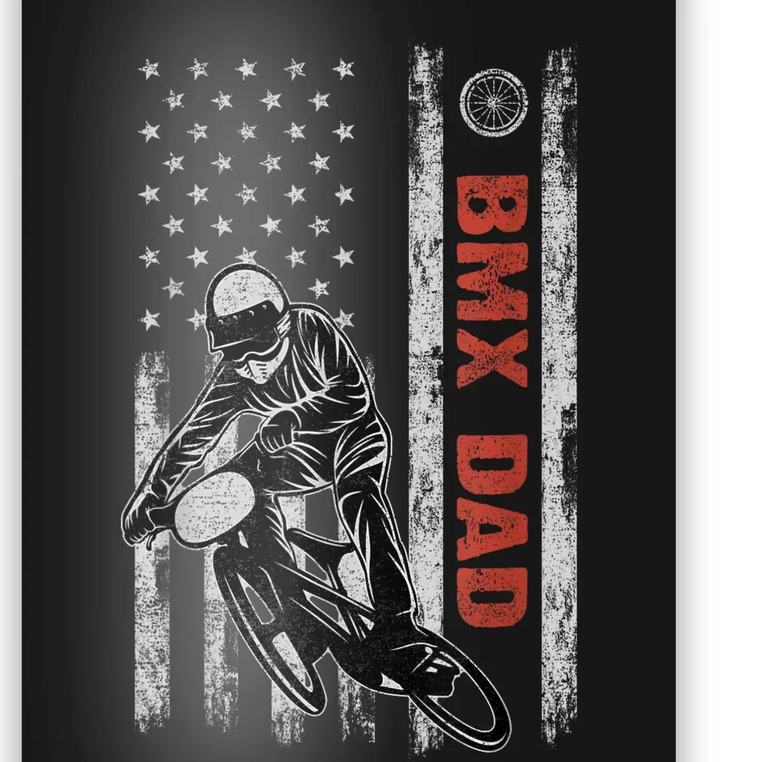 BMX Dad American Flag Fathers Day 4th Of July Gift Poster