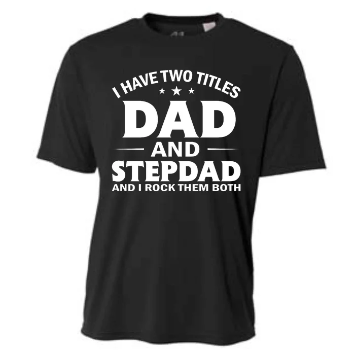 Best Dad And Stepdad Cute Father Cooling Performance Crew T-Shirt