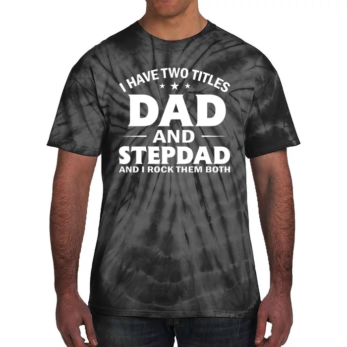 Best Dad And Stepdad Cute Father Tie-Dye T-Shirt