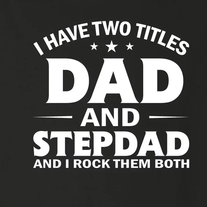 Best Dad And Stepdad Cute Father Toddler Long Sleeve Shirt