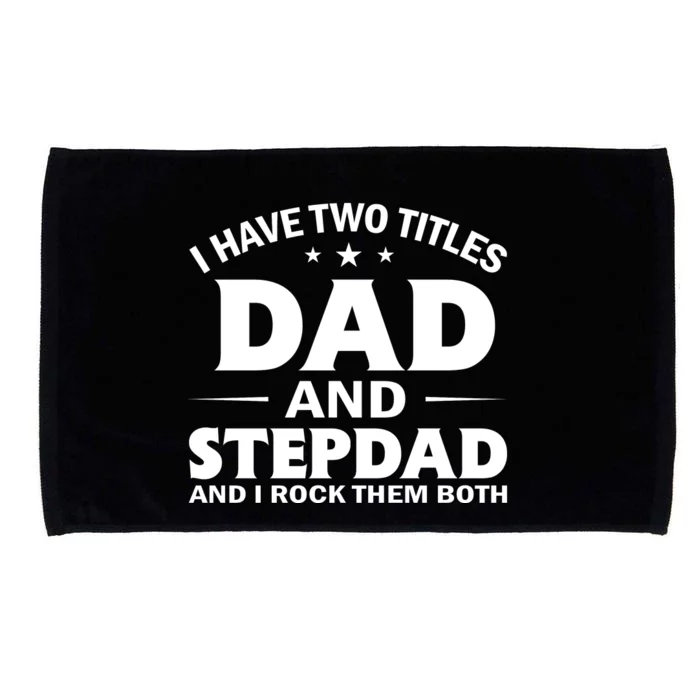 Best Dad And Stepdad Cute Father Microfiber Hand Towel