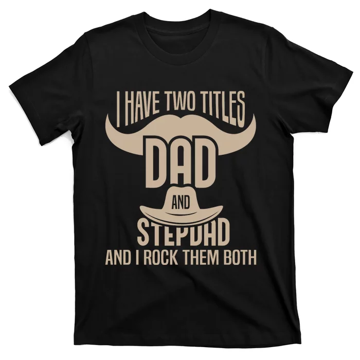 Best Dad And Stepdad Cute Fathers Day T-Shirt