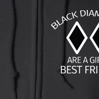 Black Diamonds Are A Girl Best Friend Skiing Full Zip Hoodie