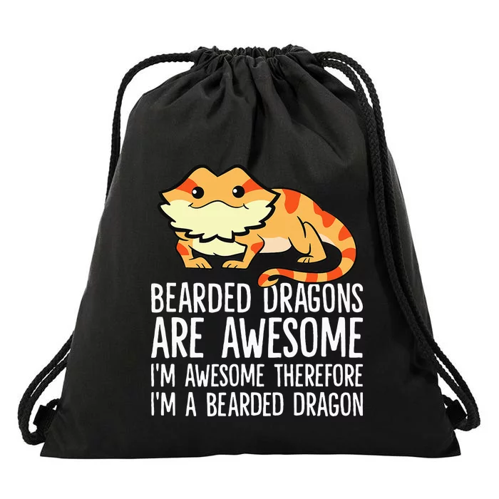 Bearded Dragons Are Awesome Im Awesome Im A Bearded Dragon Drawstring Bag