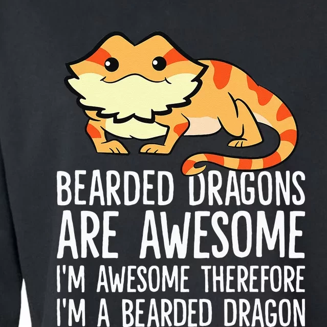 Bearded Dragons Are Awesome Im Awesome Im A Bearded Dragon Cropped Pullover Crew