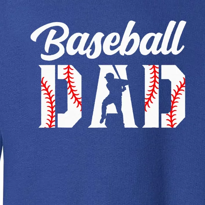 Baseball Dad Apparel Dad Baseball Toddler Sweatshirt