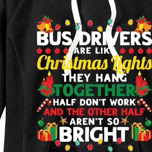 Bus Drivers Are Like Christmas Lights Christmas Bus Driver Women's Fleece Hoodie