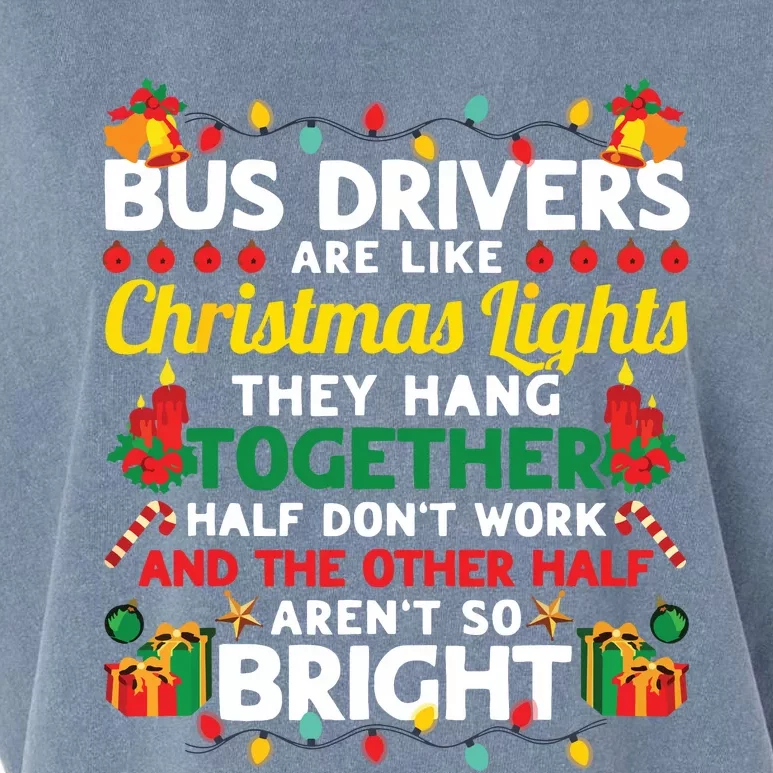 Bus Drivers Are Like Christmas Lights Christmas Bus Driver Garment-Dyed Women's Muscle Tee