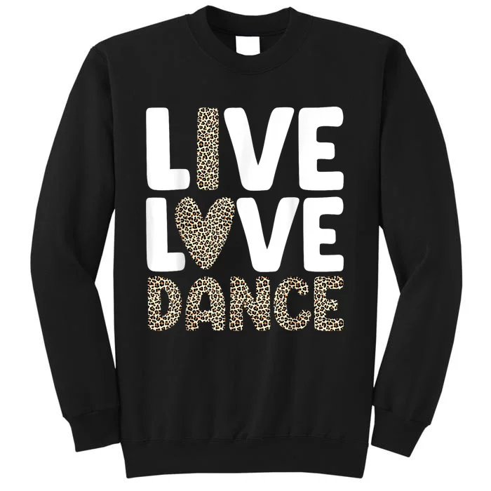 Best Dance Art For Dancing Dance Lover Sweatshirt