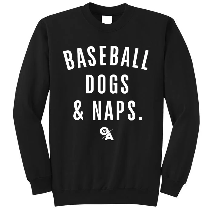 Baseball Dogs And Naps Tall Sweatshirt