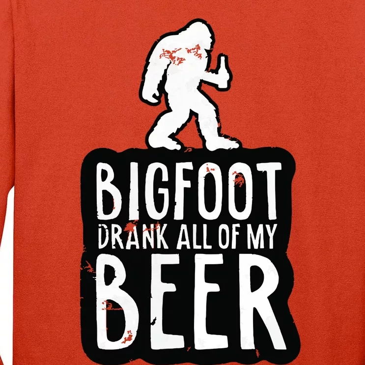 Bigfoot Drank All Of My Beer Lovers Funny Sasquatch Camping Tall Long Sleeve T-Shirt