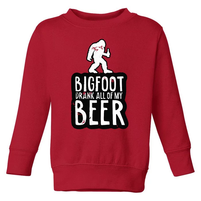 Bigfoot Drank All Of My Beer Lovers Funny Sasquatch Camping Toddler Sweatshirt