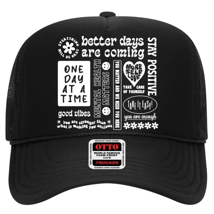 Better Days Are Coming Positive Affirmations High Crown Mesh Trucker Hat