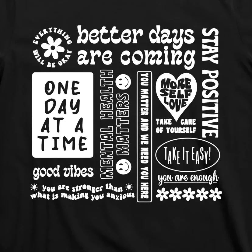 Better Days Are Coming Positive Affirmations T-Shirt