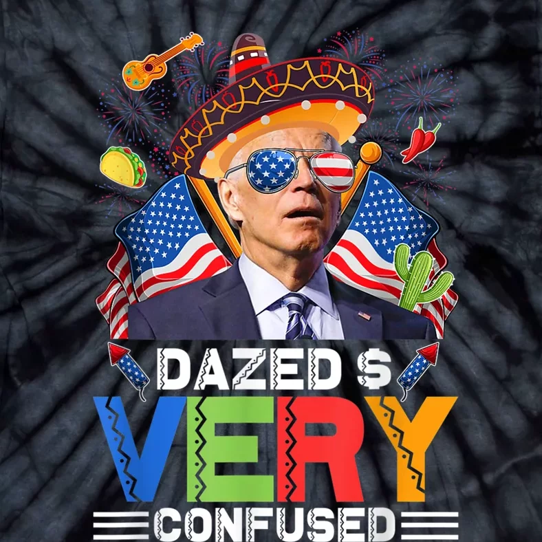 Biden Dazed And Very Confused Funny Anti Biden 4th Of July Tie-Dye T-Shirt