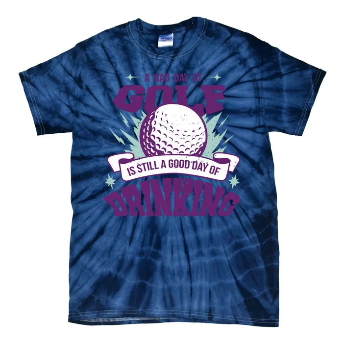 Bad Day At Golf Funny Tie-Dye T-Shirt