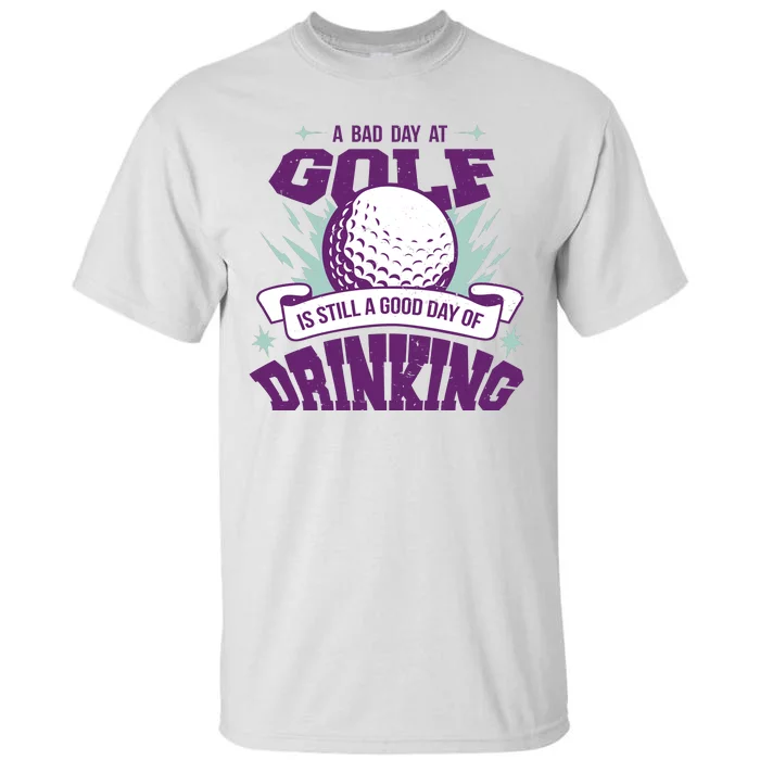 Bad Day At Golf Funny Tall T-Shirt