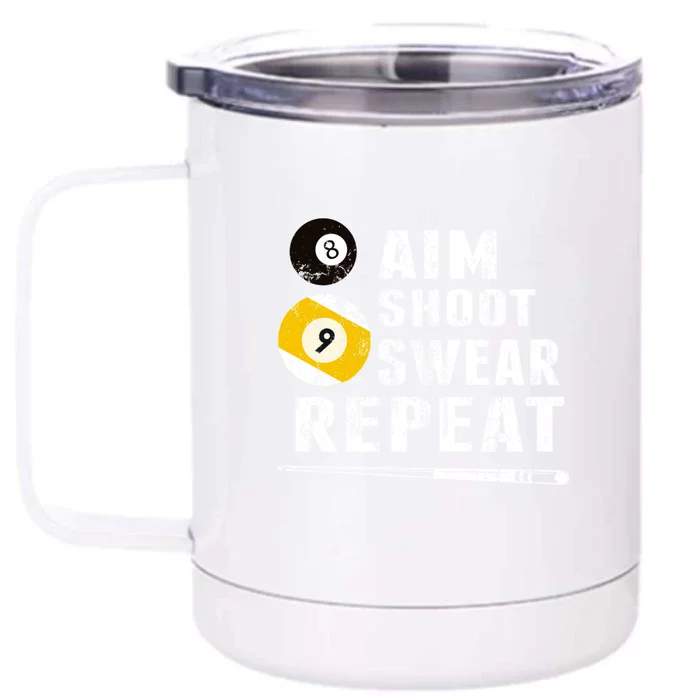 Billiards Dad Aim Shoot Swear Repeat Billiards Gift For Father's Day Front & Back 12oz Stainless Steel Tumbler Cup