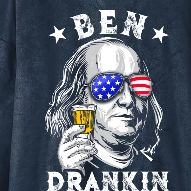 Ben Drankin Benjamin Franklin Funny Ing 4th Of July Usa Great Gift Hooded Wearable Blanket